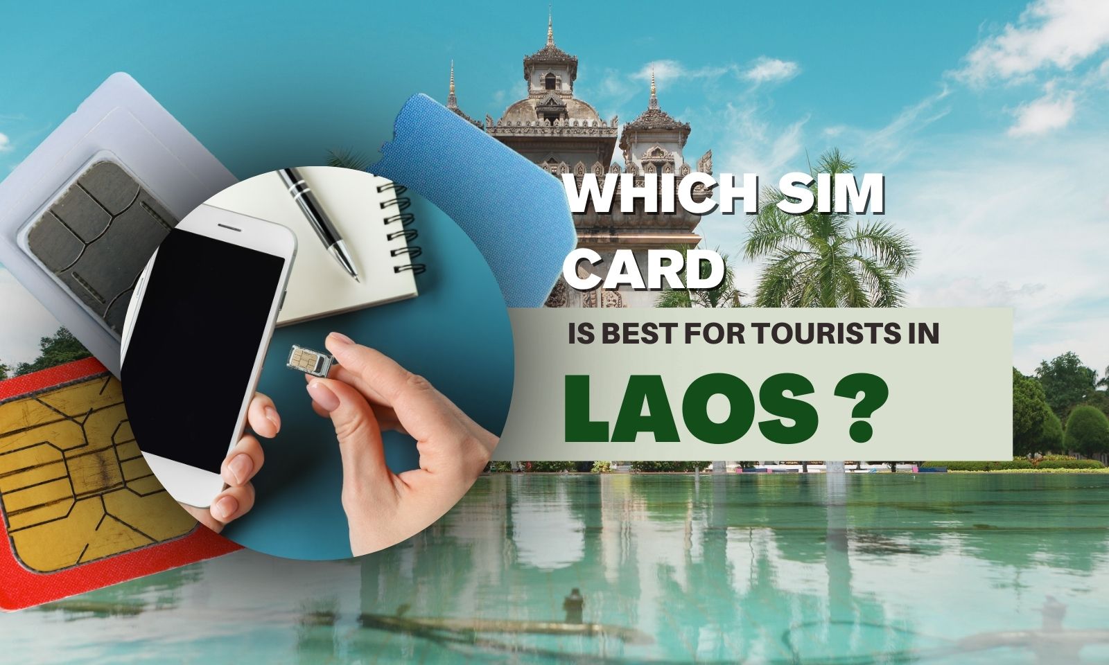 Which SIM card is best for tourists in Laos?