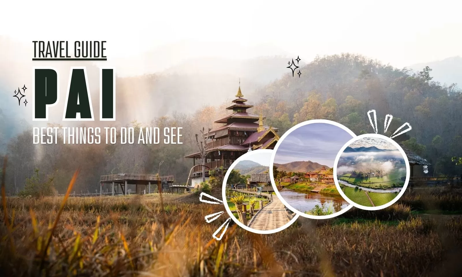 Pai travel guide: Best things to do and see