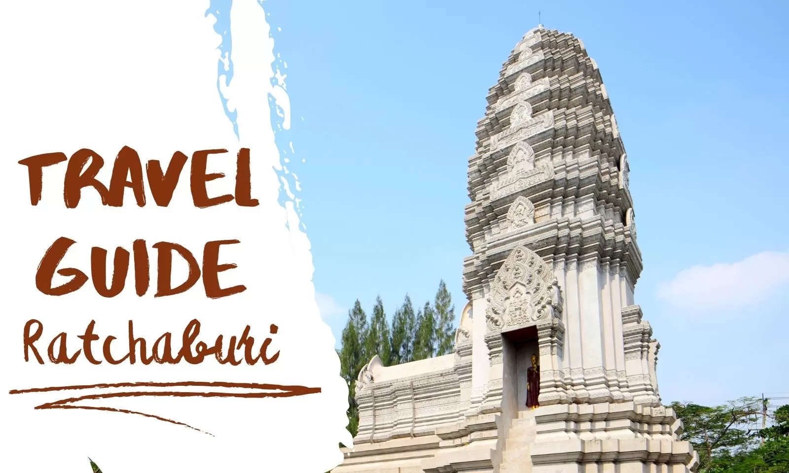 Ratchaburi travel guide: What to do and experience