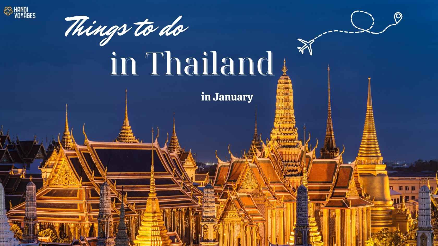 What to Do in Thailand in January: Best Activities for your trip