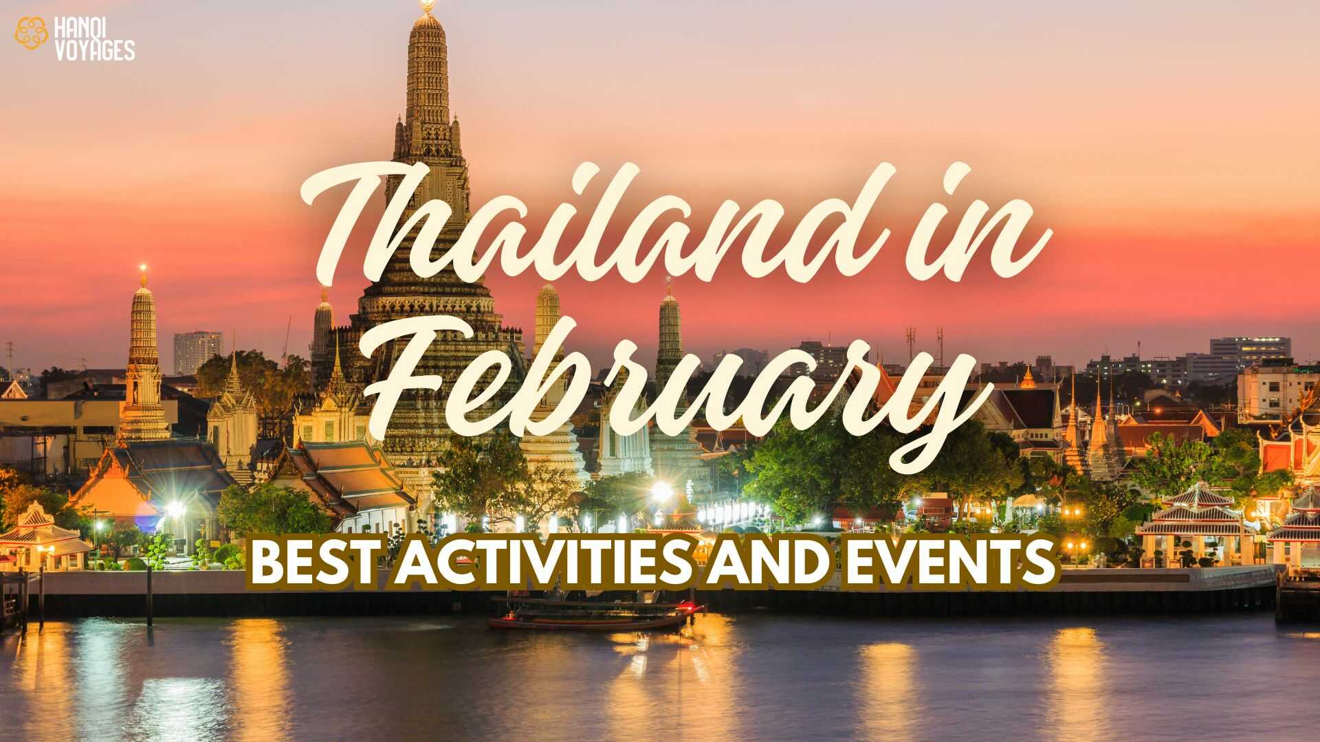 Thailand in February: Best Activities and Events to Experience