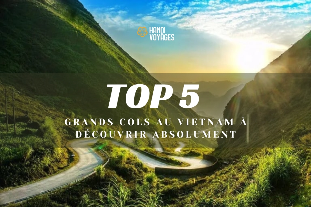 Top 5 des grands cols au Vietnam à découvrir absolument