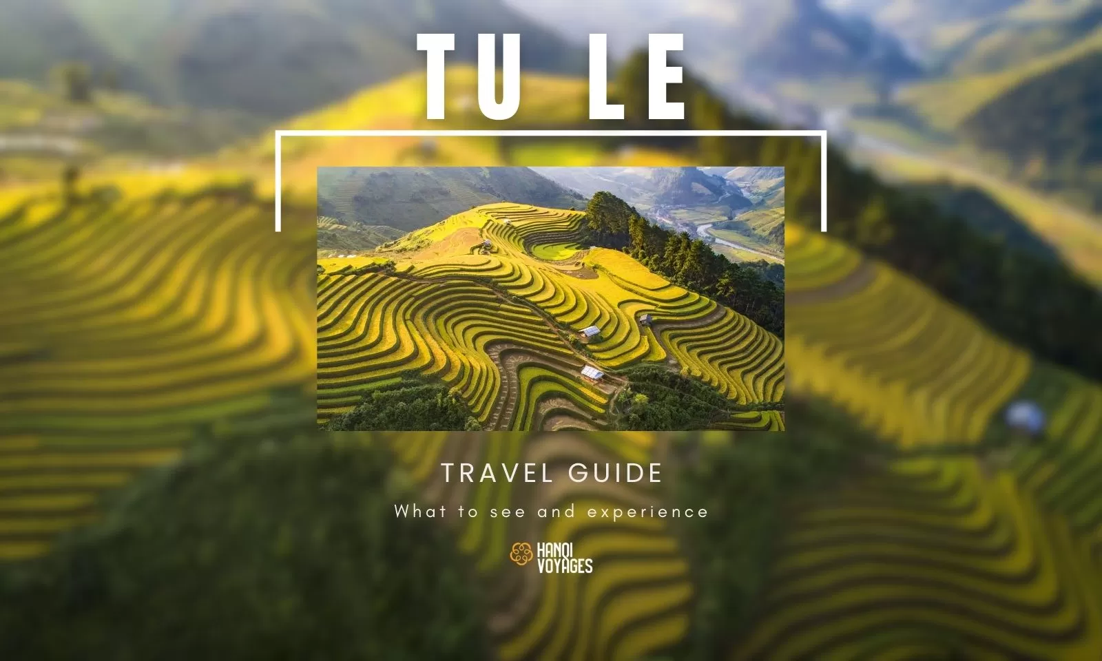 /en/blog/tu-le-travel-guide.html