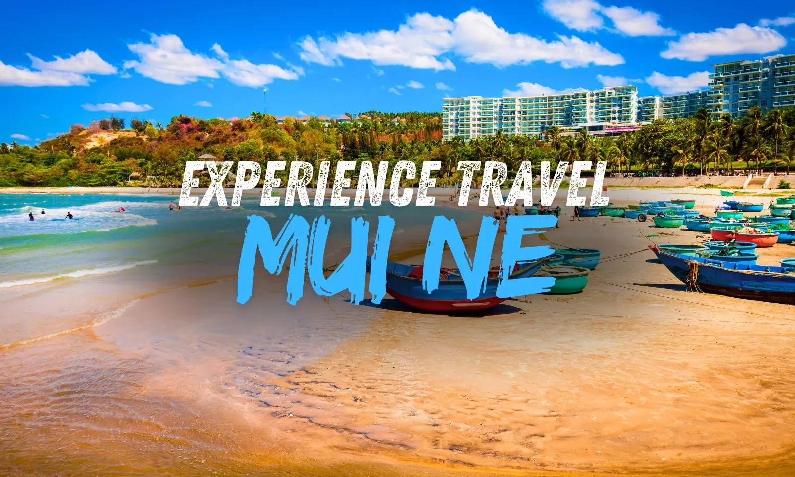 Mui Ne travel guide: How to plan the perfect trip?